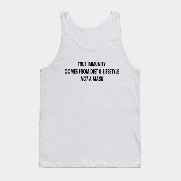 True Immunity Comes From Diet & Lifestyle Tank Top by Only Cool Vibes